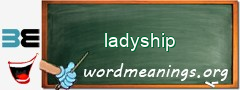 WordMeaning blackboard for ladyship